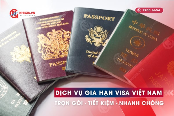 dịch vụ gia hạn visa Việt Nam trọn gói cho người nước ngoài.