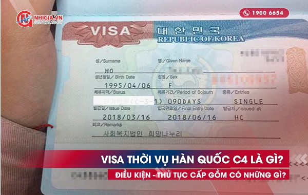 Visa thời vụ Hàn Quốc C4 là gì? Điều kiện - thủ tục cấp gồm có những gì?