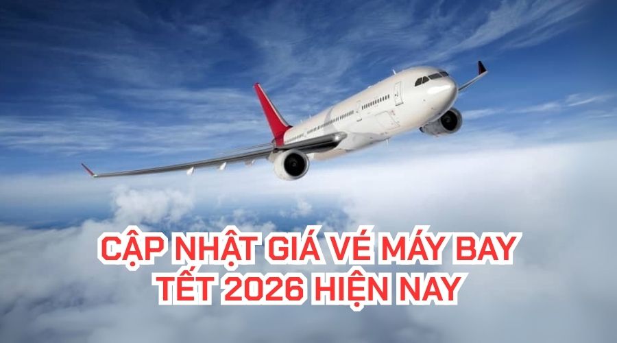 cap-nhat-gia-ve-may-bay-tet-2026-hien-nay